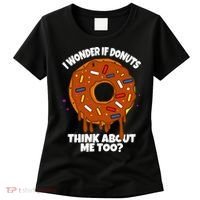 I Wonder If Donuts Think About Me Too | Doughnuts Cute Donut Women's T-Shirt thumb 0