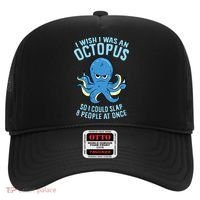 I Wish I Was An Octopus Slap 8 People At Once Funny Octopus Hat thumb 0