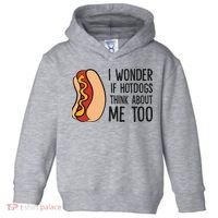 I Wonder If Hotdogs Think About Me Too Funny Hot Dog Toddler Hoodie thumb 0