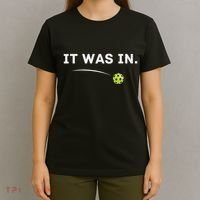 It Was In Funny Pickleball Player Paddleball Lover T-Shirt thumb 4
