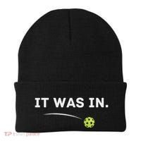 It Was In Funny Pickleball Player Paddleball Lover Beanie thumb 0