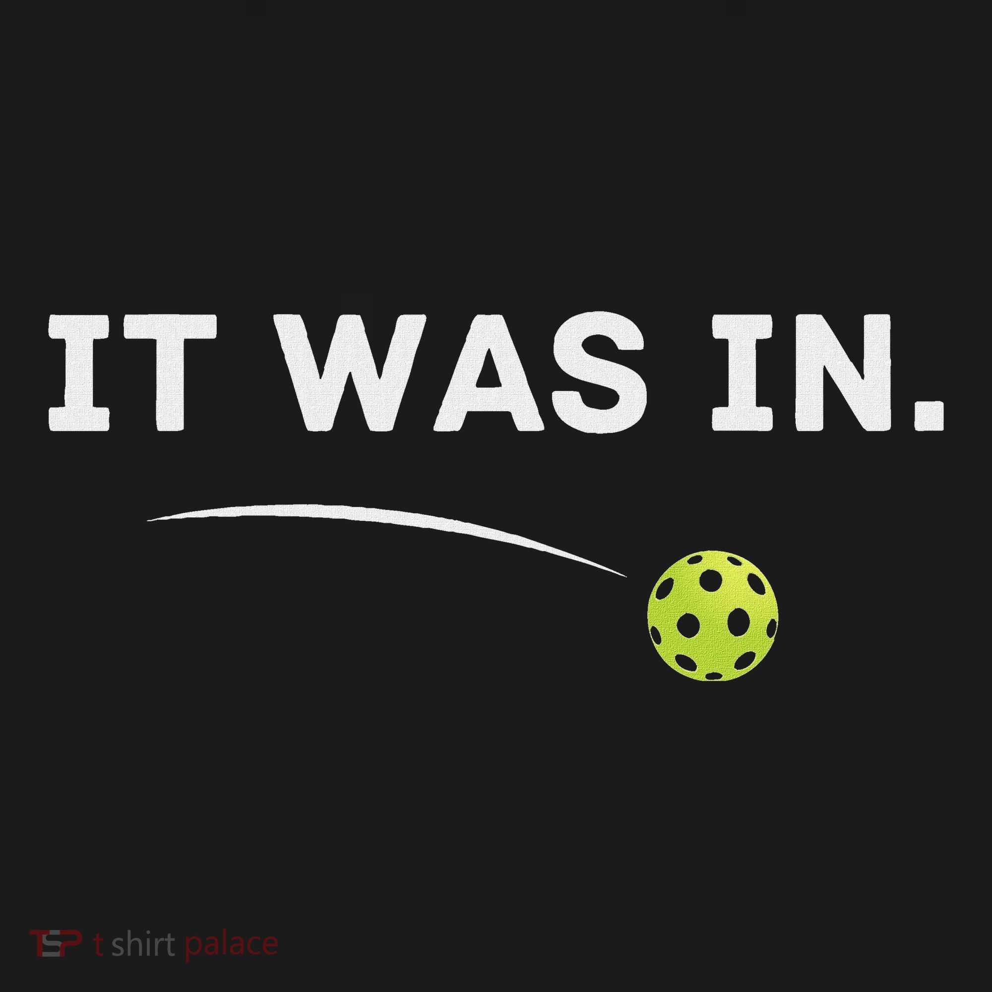 It Was In Funny Pickleball Player Paddleball Lover Mousepad