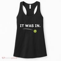 It Was In Funny Pickleball Player Paddleball Lover Women's Tank Top thumb 0