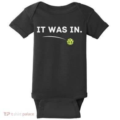 It Was In Funny Pickleball Player Paddleball Lover Baby Bodysuit