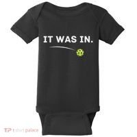 It Was In Funny Pickleball Player Paddleball Lover Baby Bodysuit thumb 0