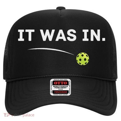 It Was In Funny Pickleball Player Paddleball Lover Hat