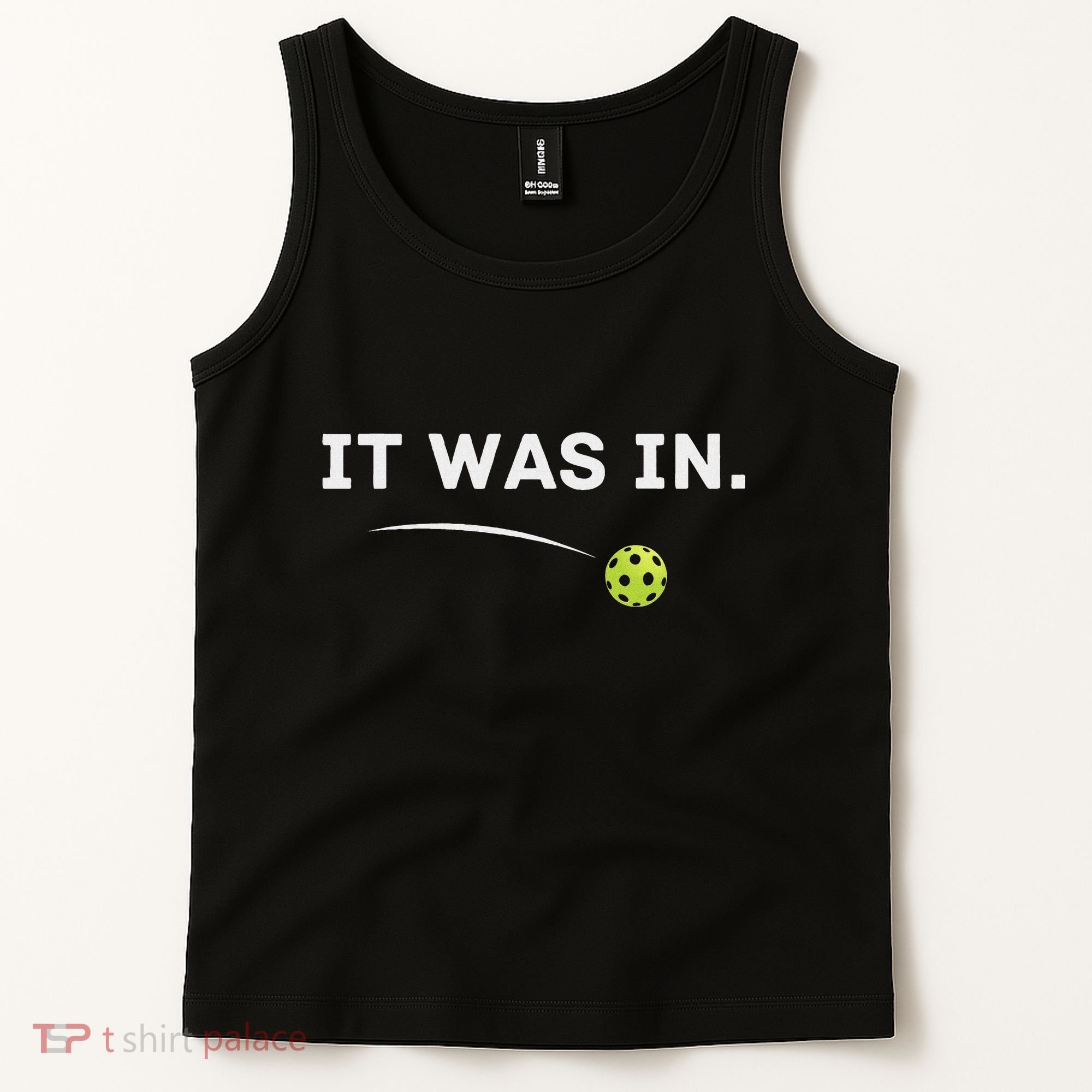 It Was In Funny Pickleball Player Paddleball Lover Tank Top