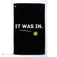 It Was In Funny Pickleball Player Paddleball Lover Golf Towel thumb 0