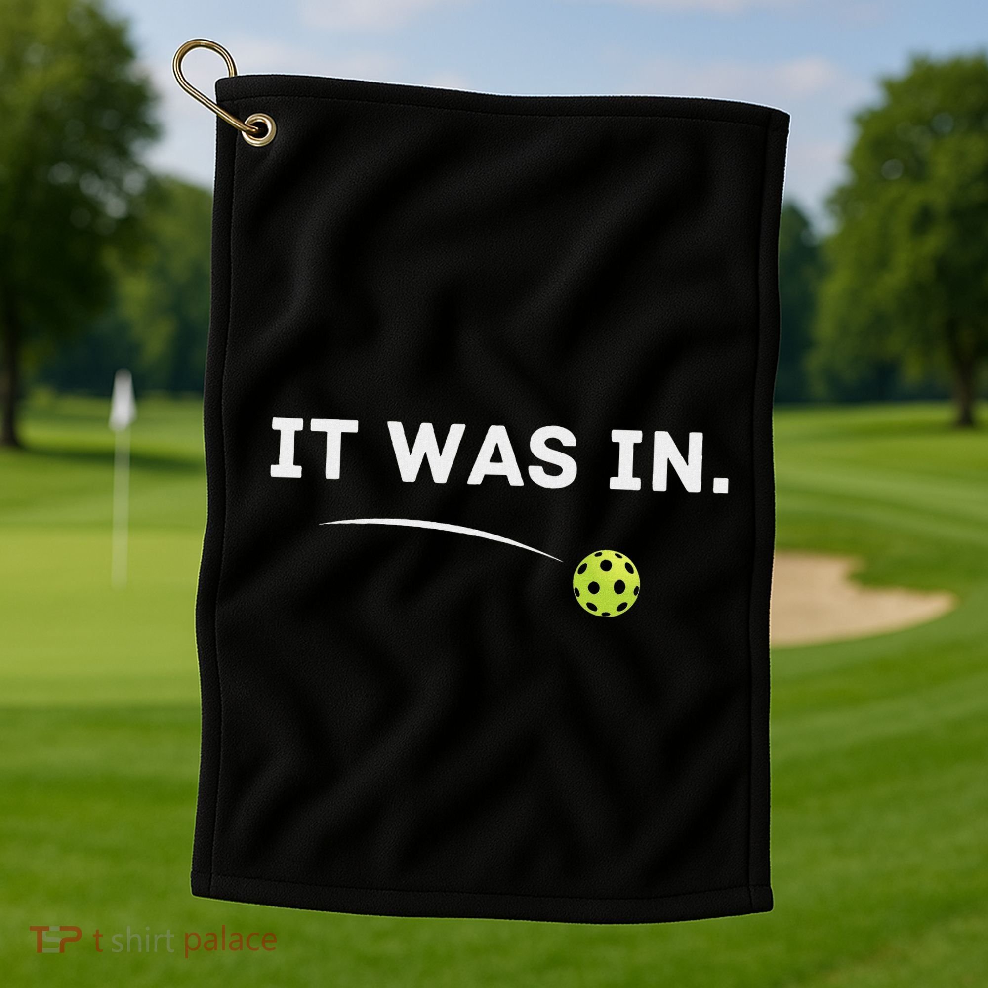 It Was In Funny Pickleball Player Paddleball Lover Golf Towel