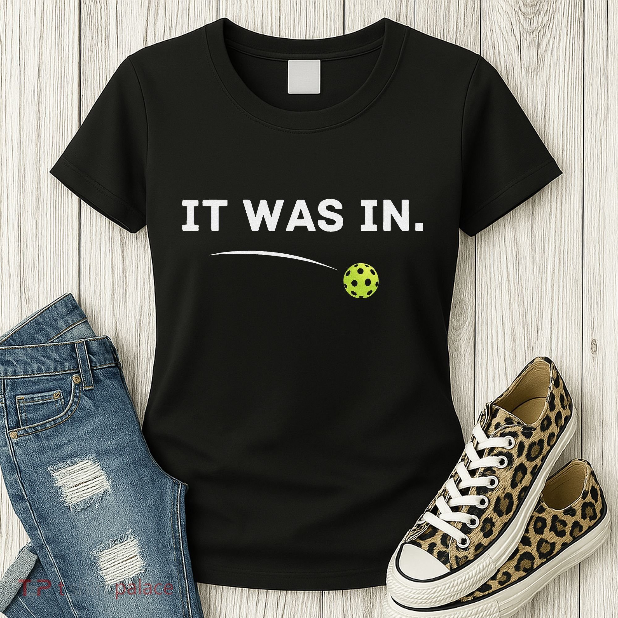 It Was In Funny Pickleball Player Paddleball Lover Women's T-Shirt