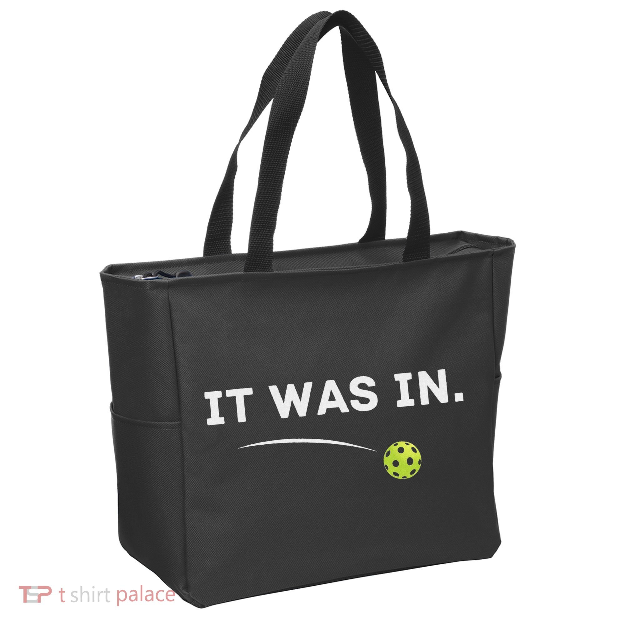 It Was In Funny Pickleball Player Paddleball Lover Tote Bag