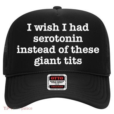 I Wish I Had Serotonin Vintage Hat
