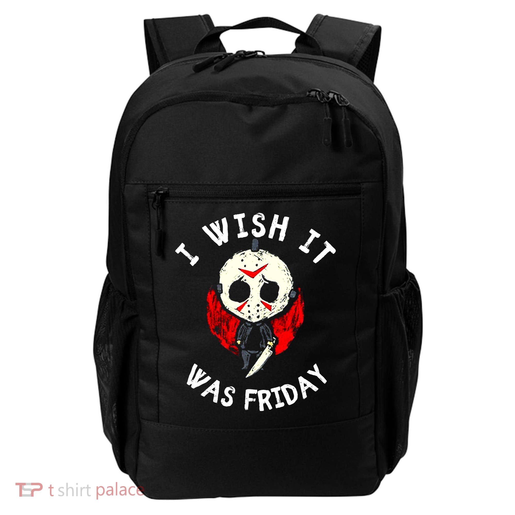 I Wish It Was Friday Funny Halloween Scary Holiday Backpack