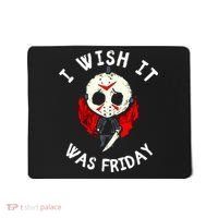 I Wish It Was Friday Funny Halloween Scary Holiday Mousepad thumb 0