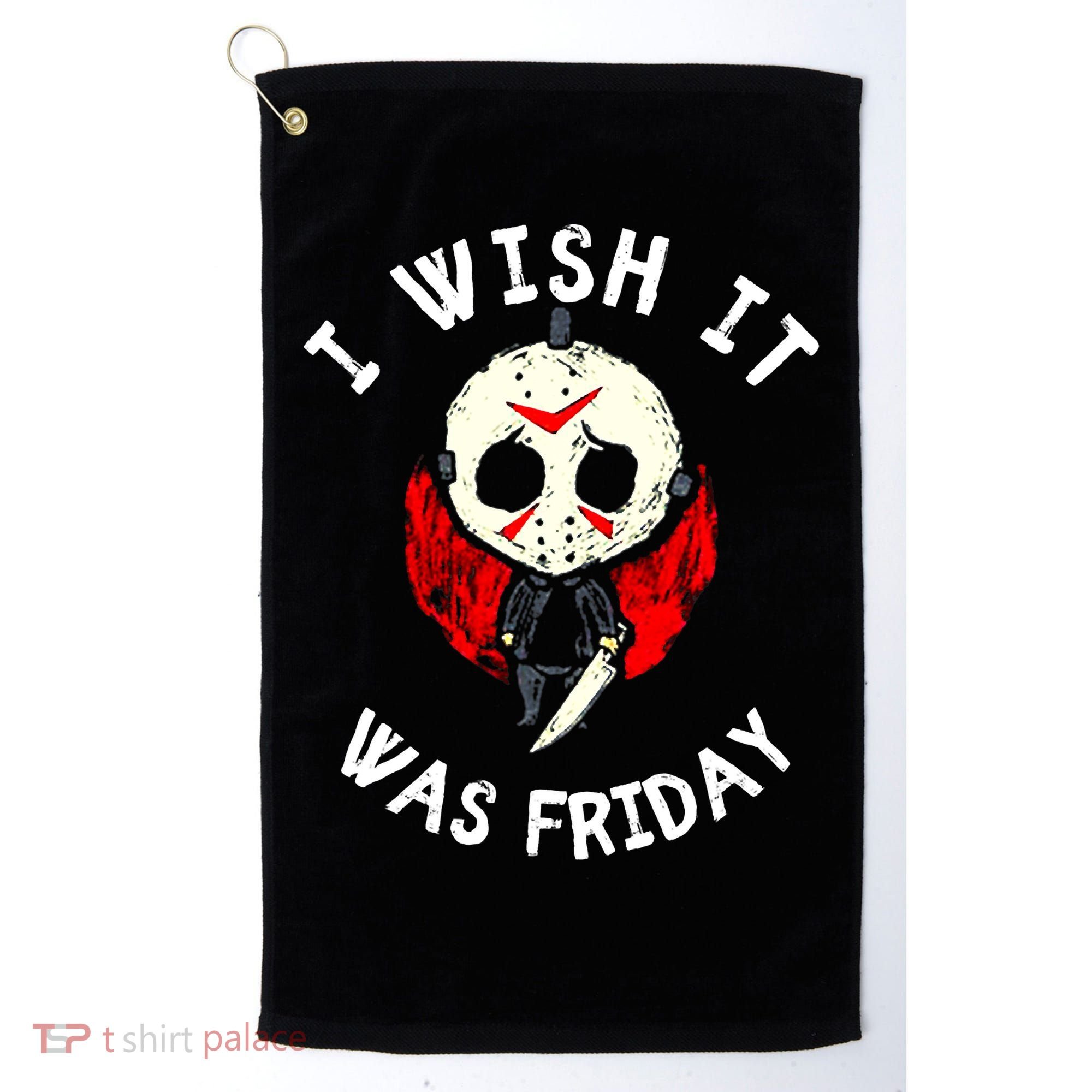 I Wish It Was Friday Funny Halloween Scary Holiday Golf Towel
