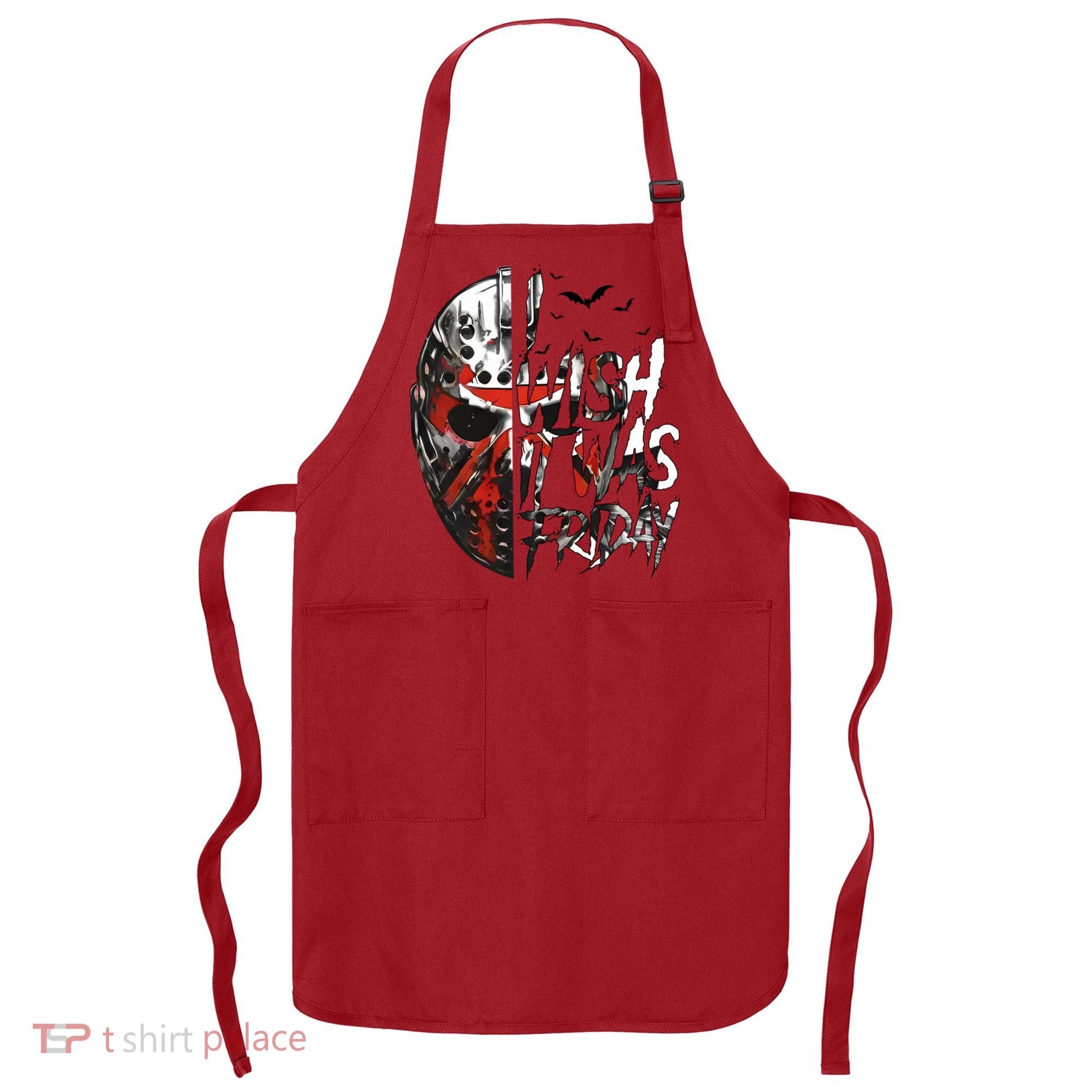 I Wish It Was Friday Jason I Wish It Was Friday Jason Horror Halloween Apron