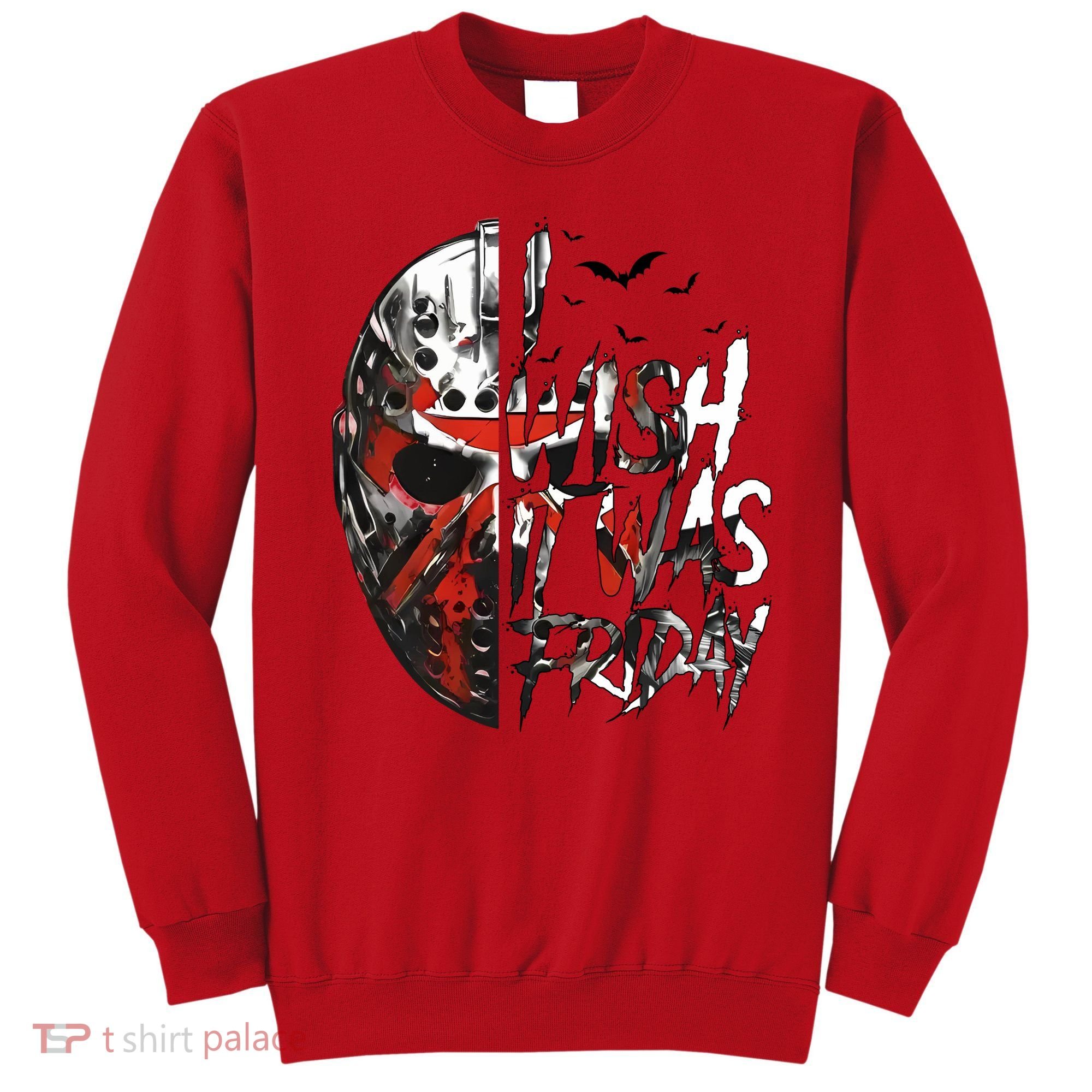 I Wish It Was Friday Jason I Wish It Was Friday Jason Horror Halloween Sweatshirt