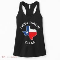 I Wish I Was In Texas Funny Texas Women's Tank Top thumb 0
