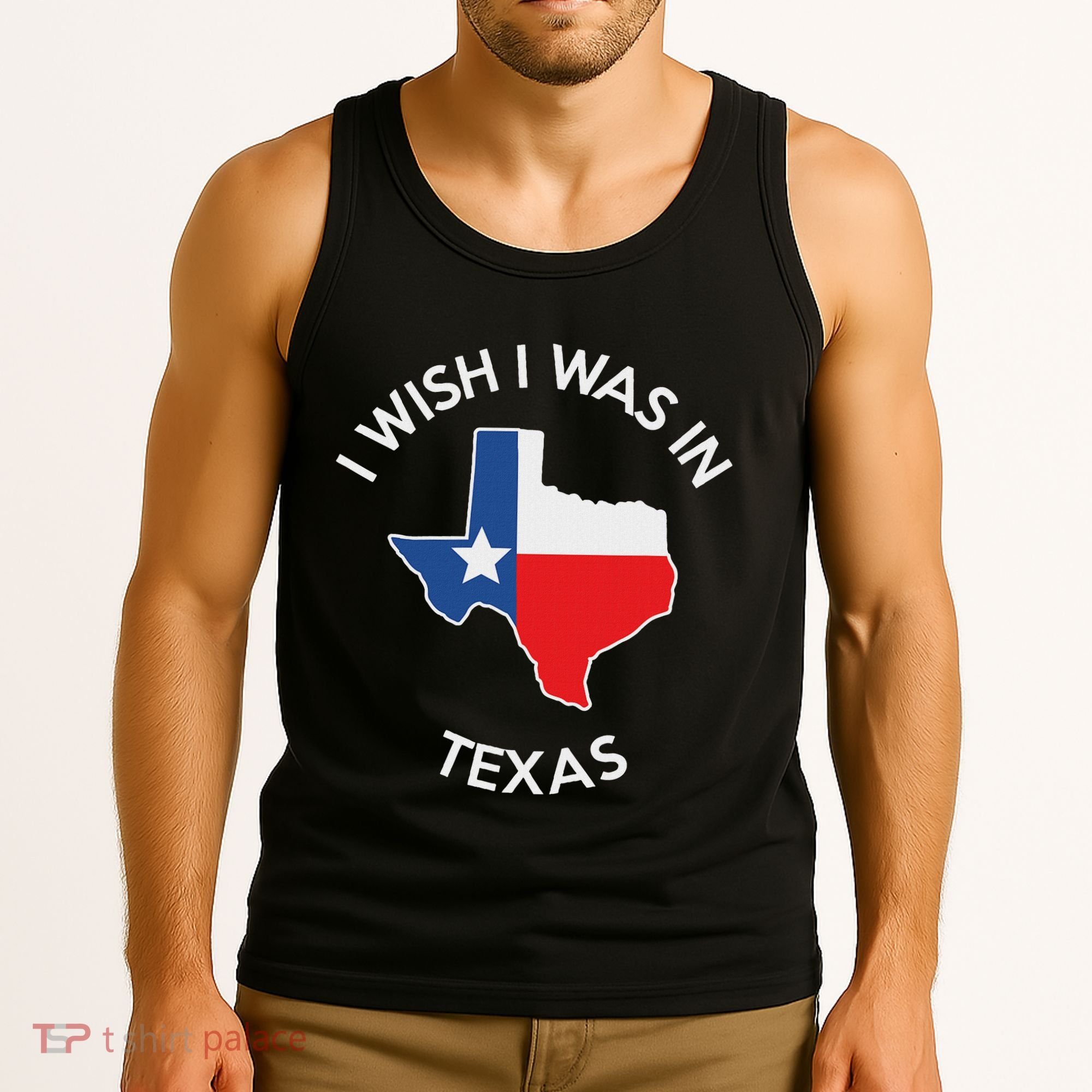 I Wish I Was In Texas Funny Texas Tank Top