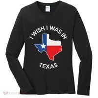I Wish I Was In Texas Funny Texas Women's Long Sleeve Shirt thumb 0
