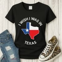 I Wish I Was In Texas Funny Texas Women's T-Shirt thumb 3