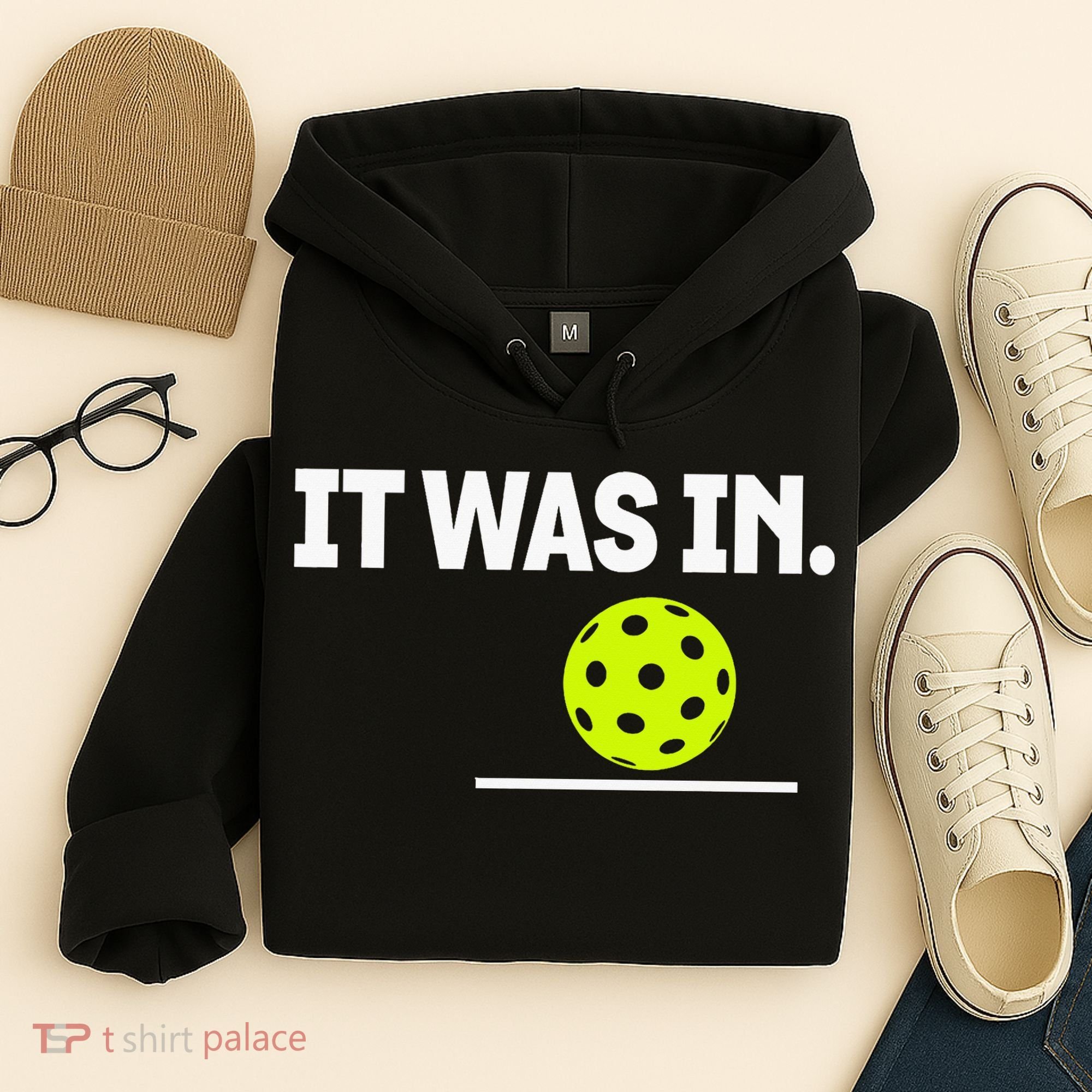 It Was In Funny Pickleball Player Paddleball Lover Hoodie