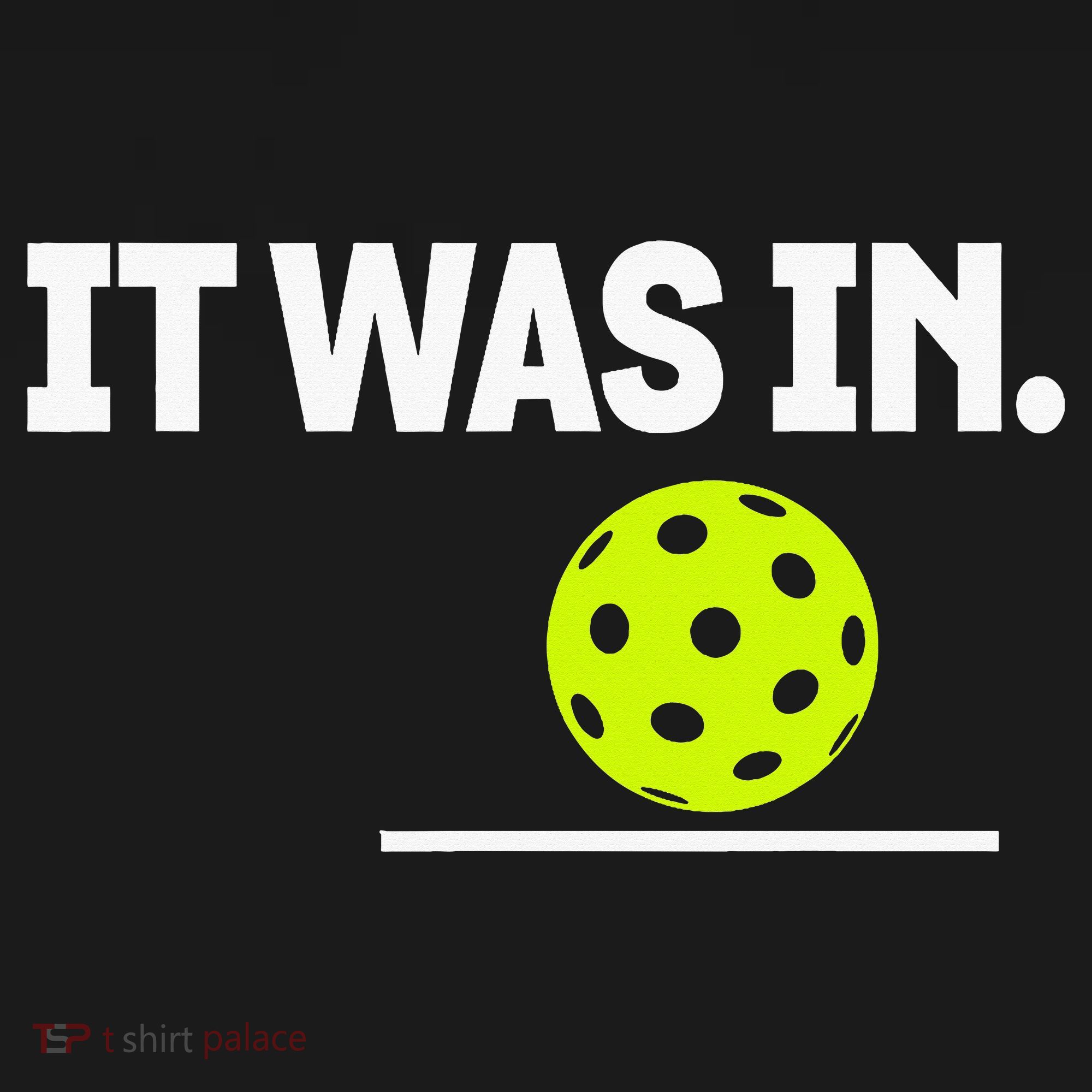 It Was In Funny Pickleball Player Paddleball Lover Sweatshirt