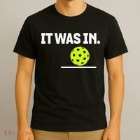 It Was In Funny Pickleball Player Paddleball Lover T-Shirt thumb 3
