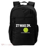 It Was In Funny Pickleball Player Paddleball Lover Backpack thumb 0