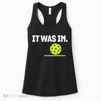 It Was In Funny Pickleball Player Paddleball Lover Women's Tank Top thumb 0