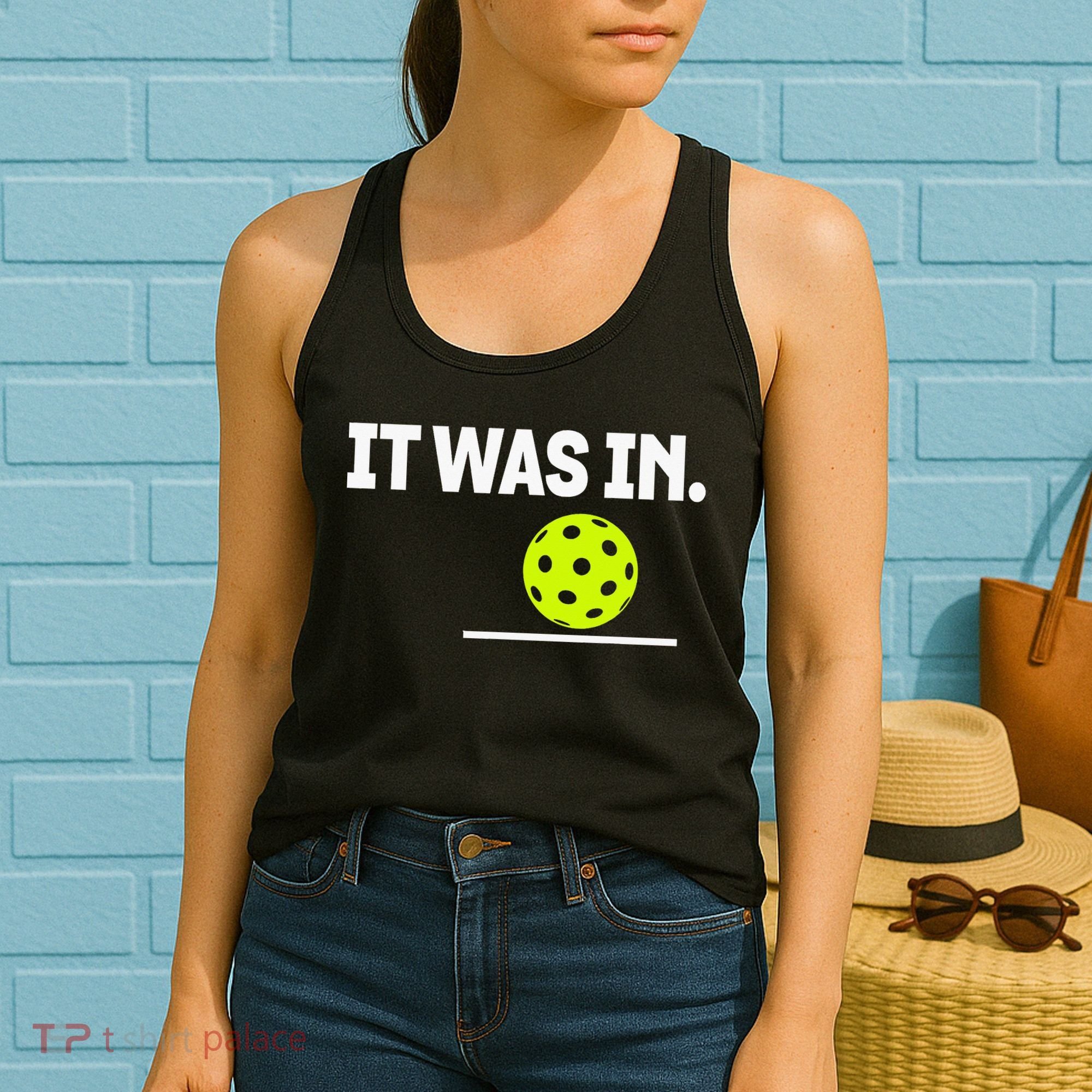 It Was In Funny Pickleball Player Paddleball Lover Women's Tank Top