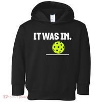 It Was In Funny Pickleball Player Paddleball Lover Toddler Hoodie thumb 0