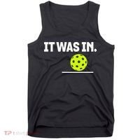 It Was In Funny Pickleball Player Paddleball Lover Tank Top thumb 0