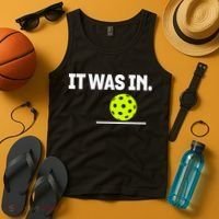 It Was In Funny Pickleball Player Paddleball Lover Tank Top thumb 4