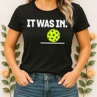 It Was In Funny Pickleball Player Paddleball Lover Women's T-Shirt thumb 2