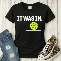 It Was In Funny Pickleball Player Paddleball Lover Women's T-Shirt thumb 3