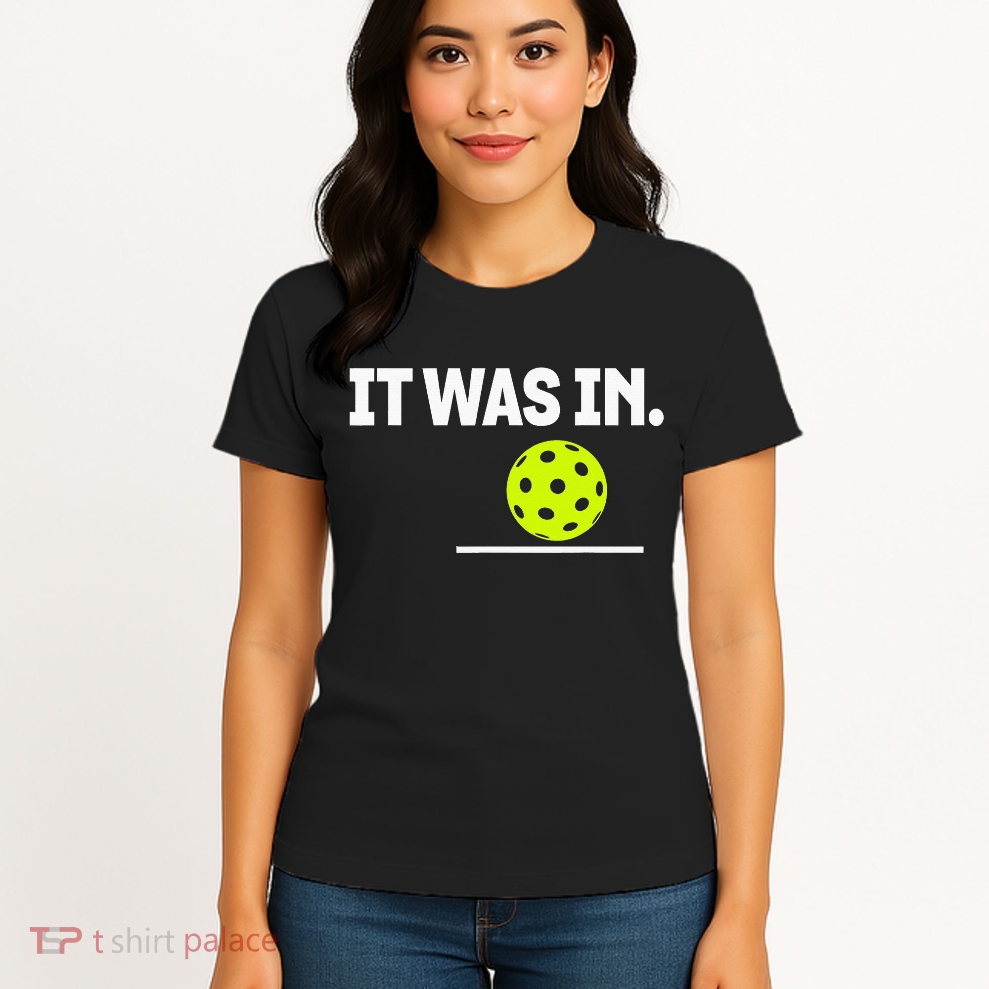 It Was In Funny Pickleball Player Paddleball Lover Women's T-Shirt