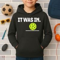 It Was In Funny Pickleball Player Paddleball Lover Kids Hoodie thumb 2