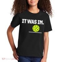 It Was In Funny Pickleball Player Paddleball Lover Kids T-Shirt thumb 2