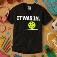 It Was In Funny Pickleball Player Paddleball Lover Kids T-Shirt thumb 3