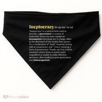 Ineptocracy Where Incompetence Is King USA-Made Doggie Bandana thumb 0