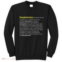 Ineptocracy Where Incompetence Is King Sweatshirt thumb 0