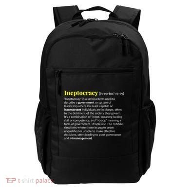 Ineptocracy Where Incompetence Is King Backpack