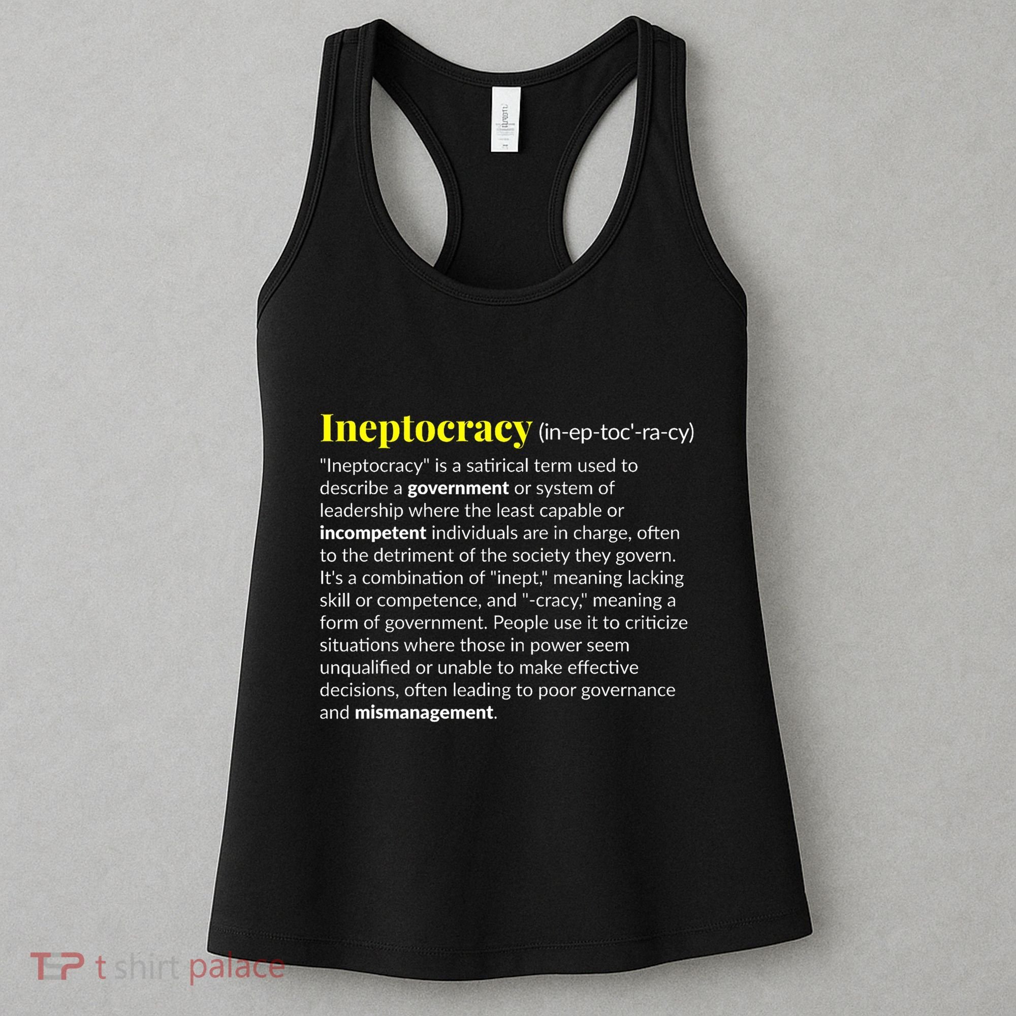 Ineptocracy Where Incompetence Is King Women's Tank Top