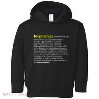 Ineptocracy Where Incompetence Is King Toddler Hoodie thumb 0