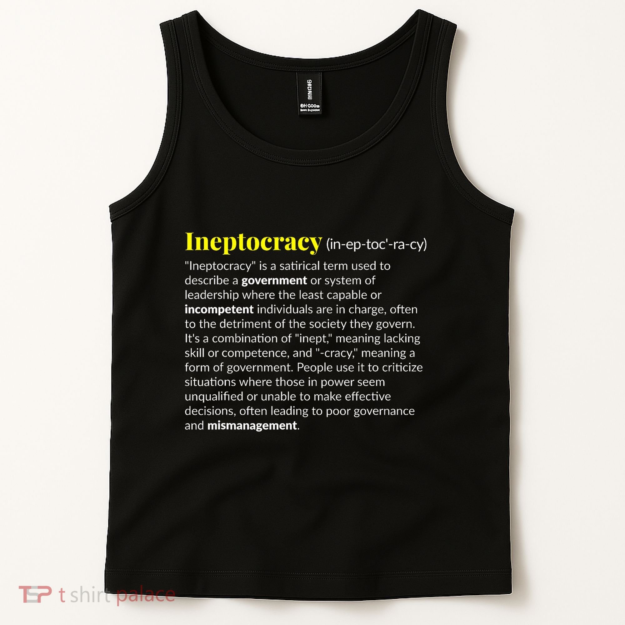 Ineptocracy Where Incompetence Is King Tank Top