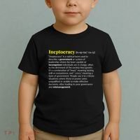 Ineptocracy Where Incompetence Is King Toddler T-Shirt thumb 2