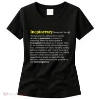 Ineptocracy Where Incompetence Is King Women's T-Shirt thumb 0