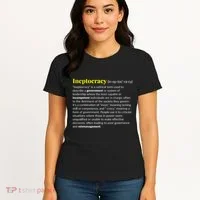 Ineptocracy Where Incompetence Is King Women's T-Shirt thumb 4