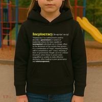 Ineptocracy Where Incompetence Is King Kids Hoodie thumb 3